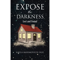 Expose the Darkness: Lost and Found - Paperback