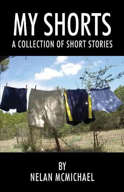 My Shorts: A Collection of Short Stories - Paperback