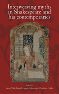 Interweaving Myths in Shakespeare and His Contemporaries - Paperback
