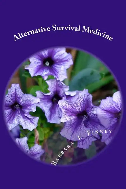 Alternative Survival Medicine: Using what you have on hand in unexpected medical emergencies when no other help is available - Paperback