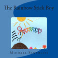 The Rainbow Stick Boy - Paperback