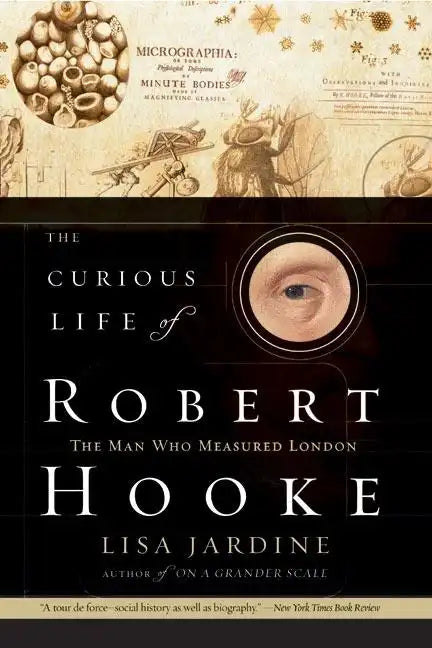 The Curious Life of Robert Hooke - Paperback