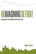 Reimagining Detroit: Opportunities for Redefining an American City - Paperback