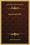 Raymond Lully - Hardcover