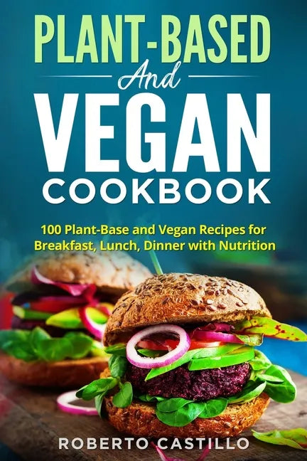Plant-Base and Vegan Cookbook - Paperback