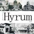 Historic Tour of Hyrum Utah - Paperback