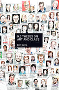 9.5 Theses on Art and Class - Paperback
