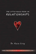The Little Black Book On Relationships: How to Create a Relationship That's Easy and Fun - Paperback