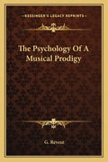 The Psychology of a Musical Prodigy - Paperback