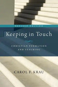 Keeping in Touch: Christian Formation and Teaching - Paperback