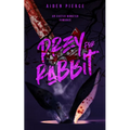 Prey for Rabbit: A Dark Monster Romance - Paperback