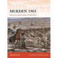 Mukden 1905: Russia and Japan's Battle for Manchuria - Paperback