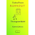 Tools to Prevent Burnout: The Invigorate Model - Paperback