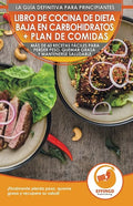 Libro de cocina de dieta baja en carbohidratos y plan de comidas para principiantes: Más de 60 recetas fáciles para perder peso, quemar grasa y manten - Paperback