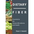 Dietary Fiber: Essential To The Human Microbiome and Health: Dietary Fiber - Paperback