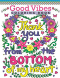 Good Vibes Coloring Book: Motivate Your Life With Brilliant Designs And Great Calligraphy Words; Inspirational Sayings And Motivational Quotes C - Paperback