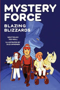 Blazing Blizzards: Mystery Force Book Three - Paperback