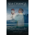 Sea Change: A Memoir of a Vatican II Priest - Hardcover