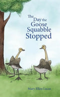 The Day the Goose Squabble Stopped - Paperback