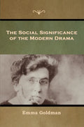 The Social Significance of the Modern Drama - Paperback