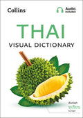 Thai Visual Dictionary: A Photo Guide to Everyday Words and Phrases in Thai - Paperback