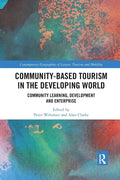 Community-Based Tourism in the Developing World: Community Learning, Development & Enterprise - Paperback