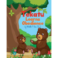 Tekatu Learns Obedience - Paperback