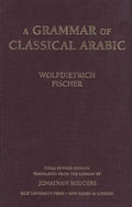 A Grammar of Classical Arabic: Third Revised Edition - Hardcover