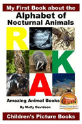 My First Book about the Alphabet of Nocturnal Animals - Amazing Animal Books - Children's Picture Books - Paperback
