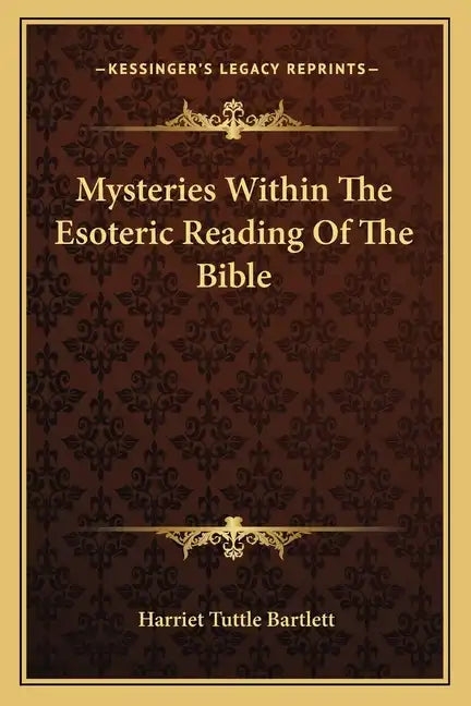 Mysteries Within the Esoteric Reading of the Bible - Paperback