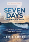 Seven Days That Divide the World, 10th Anniversary Edition: The Beginning According to Genesis and Science - Paperback