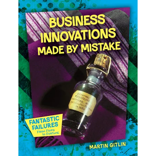 Business Innovations Made by Mistake - Library Binding