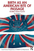 Birth as an American Rite of Passage - Paperback