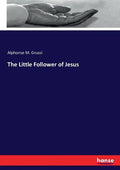 The Little Follower of Jesus - Paperback