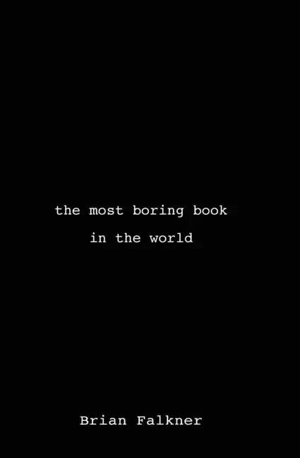The Most Boring Book in the World - Paperback