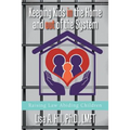 Keeping Kids in the Home and out of the System: Raising Law Abiding Children - Paperback
