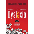 What to Do about Dyslexia: 25 Essential Points for Parents - Paperback