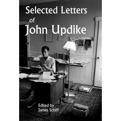 Selected Letters of John Updike - Hardcover