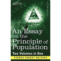 An Essay on the Principle of Population (Two Volumes in One) - Paperback