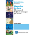 Mastering Options: Effective and Profitable Strategies for Traders - Paperback