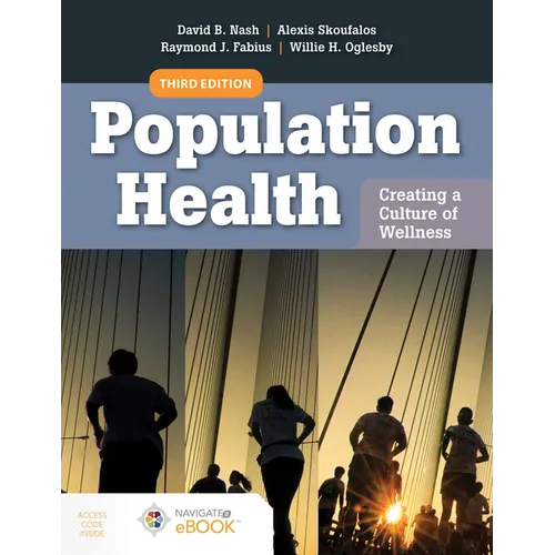 Population Health: Creating a Culture of Wellness: With Navigate 2 eBook Access - Paperback