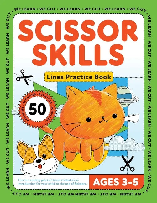 Scissor Skills Lines: Fun Scissor Skills Activity Pad, 50 Cutting Worksheets for Kids Ages 3-5 - Paperback