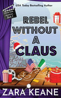Rebel Without a Claus (Movie Club Mysteries, Book 5) - Hardcover