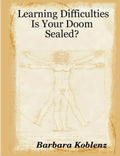 Learning Difficulties: Is Your Doom Sealed? - Paperback
