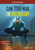 Can You Nab the Mothman?: An Interactive Monster Hunt - Hardcover