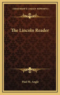 The Lincoln Reader - Hardcover