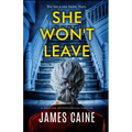 She Won't Leave: A gripping psychological thriller - Paperback