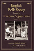 English Folk Songs from the Southern Appalachians, Vol 2 - Hardcover