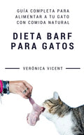 Dieta BARF para gatos: Guía completa para alimentar a tu gato con comida natural - Paperback