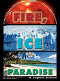 Fire, Ice, and Paradise - Paperback
